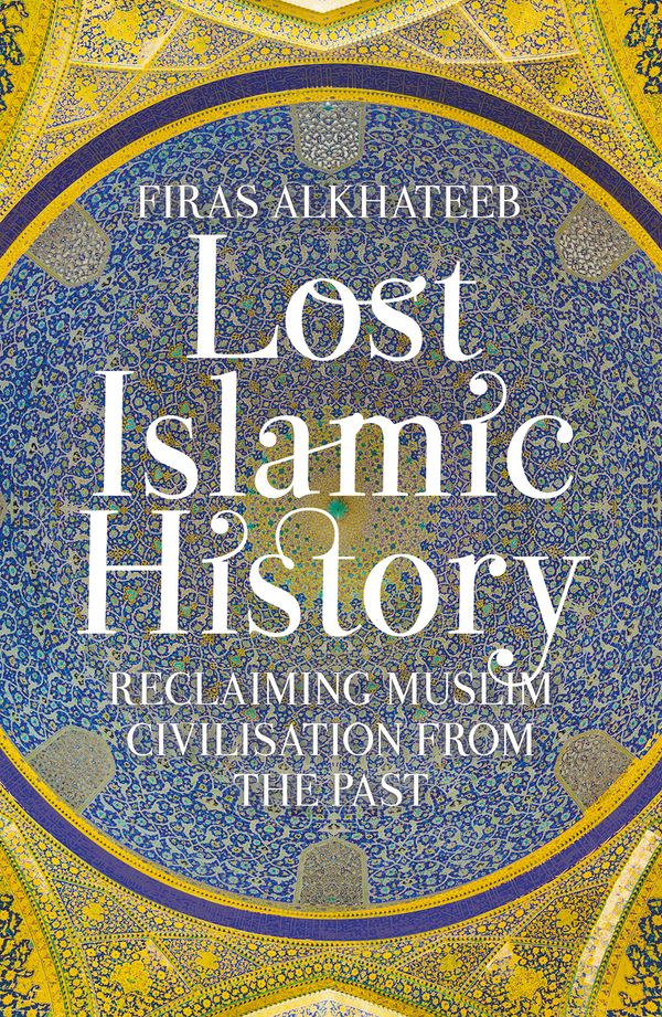 Lost Islamic History | 0:e upplagan
