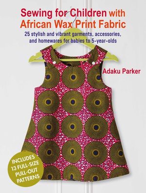 Sewing For Children With African Wax Print Fabric