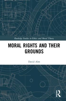 Moral Rights and Their Grounds | 0:e upplagan