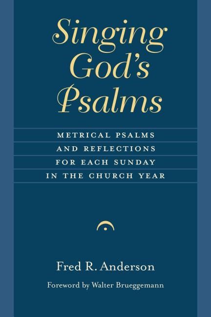 Singing gods psalms - metrical psalms and reflections for each sunday in th | 0:e upplagan