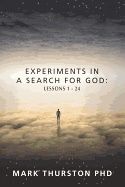 Experiments in a search for god