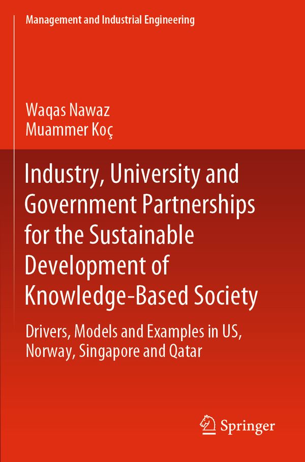 Industry, University and Government Partnerships for the Sustainable Development of Knowledge-Based Society | 1:a upplagan