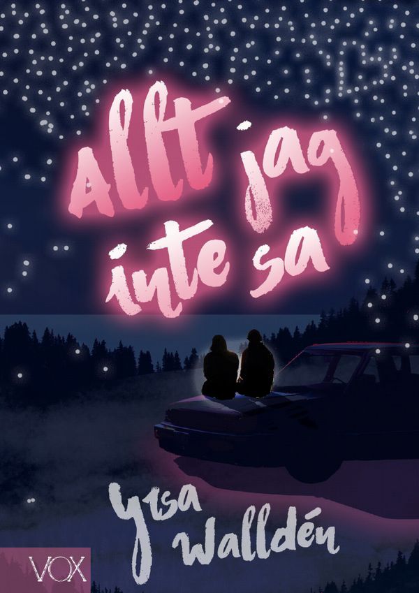 Allt jag inte sa | 1:a upplagan