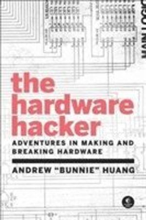 The Hardware Hacker | 1:a upplagan