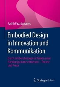 Embodied Design in Innovation und Kommunikation | 1:a upplagan