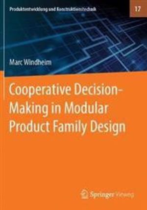 Cooperative Decision-Making in Modular Product Family Design | 1:a upplagan