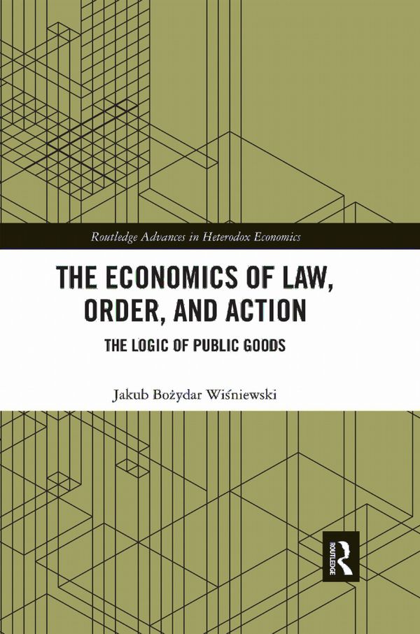 The Economics of Law, Order, and Action | 1:a upplagan