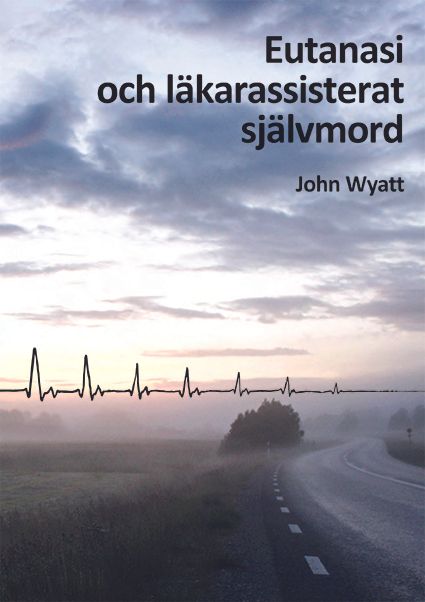 Eutanasi och läkarassisterat självmord | 1:a upplagan