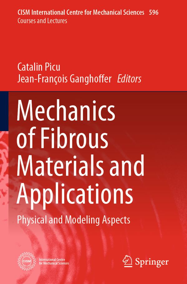 Mechanics of Fibrous Materials and Applications: Physical and Modeling Aspects | 1:a upplagan