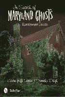 In Search Of Maryland Ghosts : Montgomery County