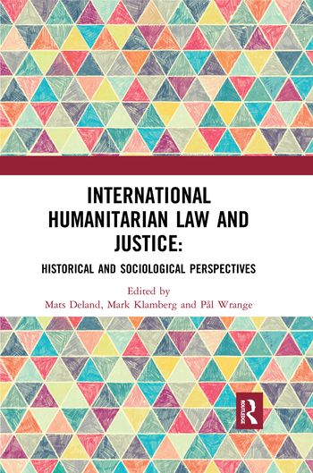 International Humanitarian Law and Justice | 1:a upplagan