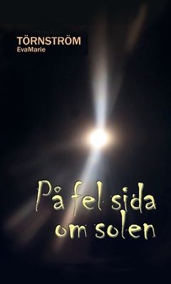 På fel sida om solen | 1:a upplagan