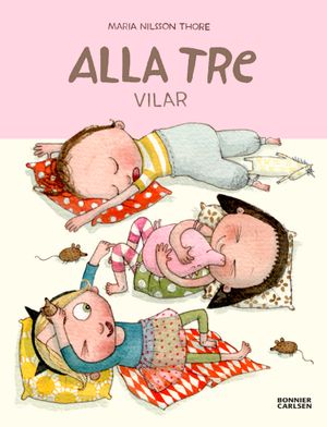 Alla tre vilar | 1:a upplagan