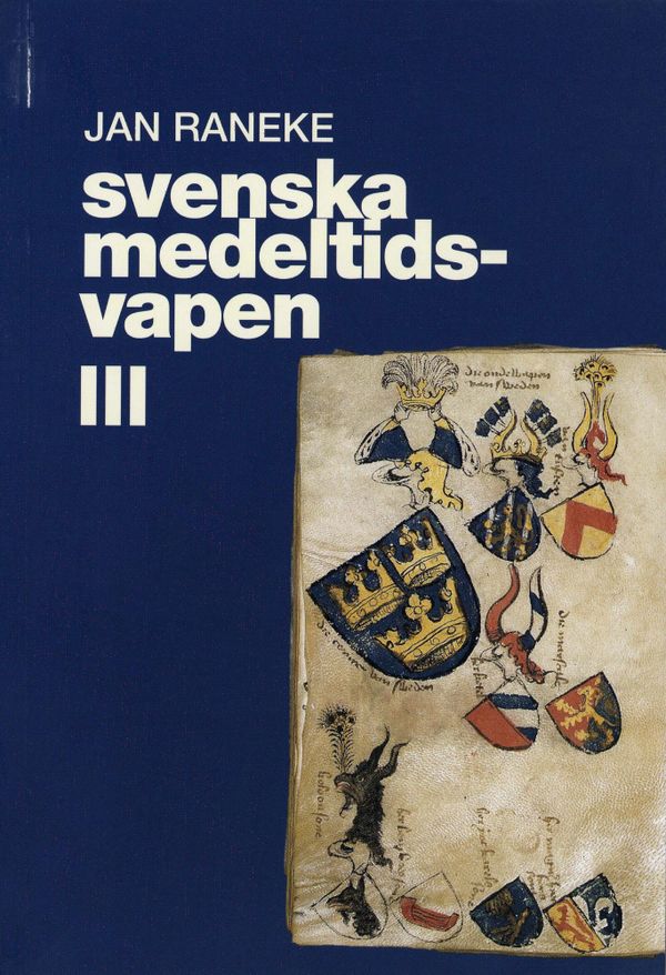 Svenska medeltidsvapen. 3 | 0:e upplagan