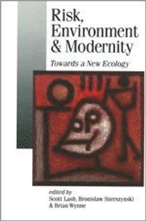 Risk, Environment and Modernity