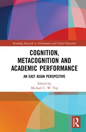 Cognition, Metacognition and Academic Performance | 1:a upplagan