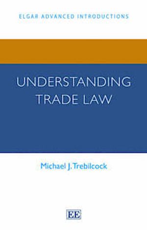 Understanding Trade Law | 6:e upplagan