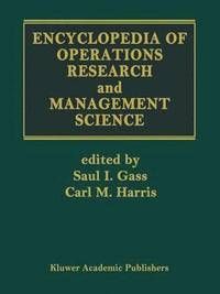 Encyclopedia of Operations Research and Management Science