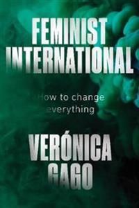 Feminist International - Veronica Gago