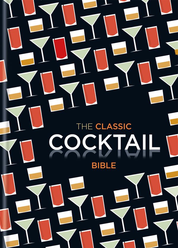 The Classic Cocktail Bible | 0:e upplagan