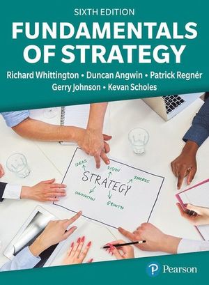 Fundamentals of Strategy | 6:e upplagan