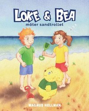 Loke & Bea möter sandtrollet | 1:a upplagan