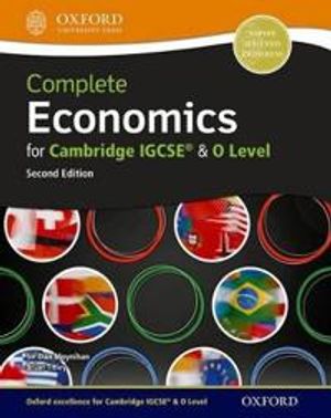 Complete Economics for Cambridge IGCSE and O-level (Second Edition)