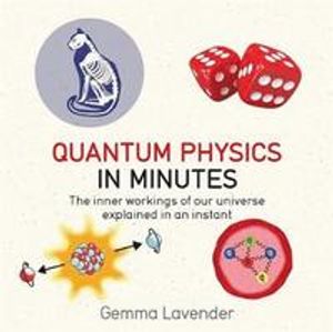 Quantum physics in minutes