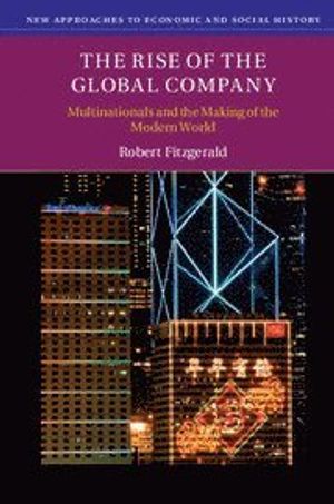 The Rise of the Global Company