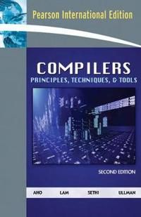 Compilers Principles, Techniques, & Tools | 2:a upplagan