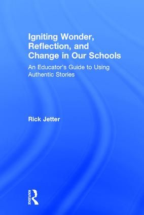 Igniting Wonder, Reflection, and Change in Our Schools | 1:a upplagan