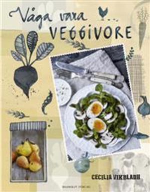 Våga vara veggivore | 1:a upplagan