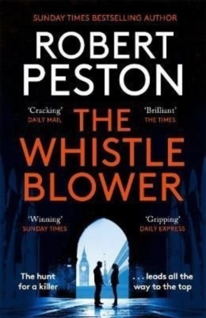 Whistleblower - The explosive thriller from Britain's top political journal | 0:e upplagan