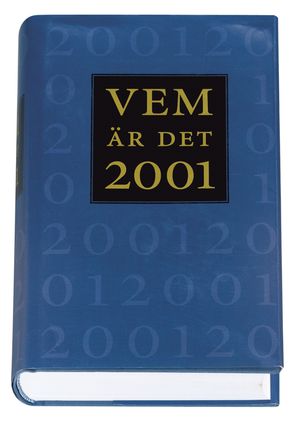 Vem är det : Svensk biografisk handbok. 2001 | 45:e upplagan