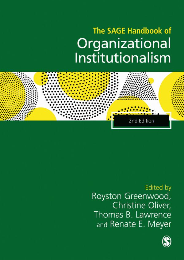 The SAGE Handbook of Organizational Institutionalism | 2:a upplagan