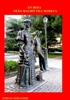 En resa från Malmö till Moskva | 0:e upplagan