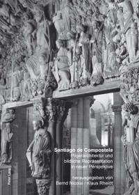 Santiago de compostela - pilgerarchitektur und bildliche repraesentation in | 0:e upplagan