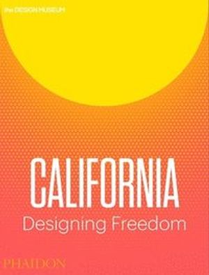 California: designing freedom