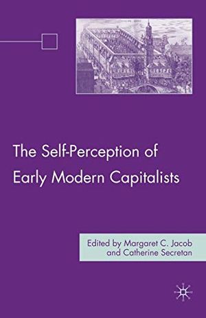 The Self-Perception of Early Modern Capitalists