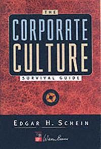 The Corporate Culture Survival Guide: Sense and Nonsense About Culture Chan