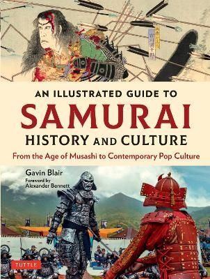 An Illustrated Guide to Samurai History and Culture | 0:e upplagan