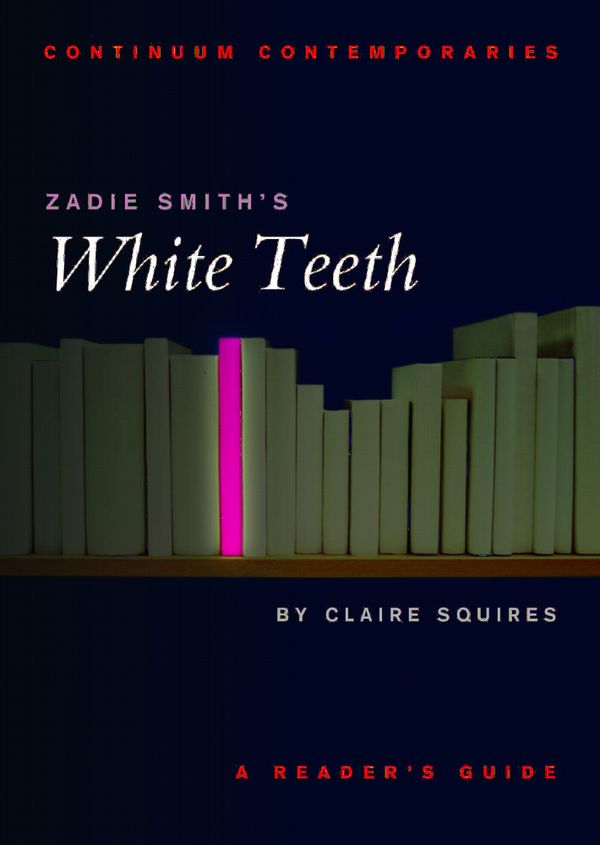 Zadie Smith's White Teeth | 0:e upplagan