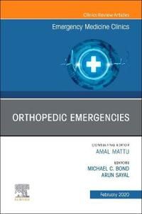 Orthopedic Emergencies, An Issue of Emergency Medicine Clinics of North America | 0:e upplagan