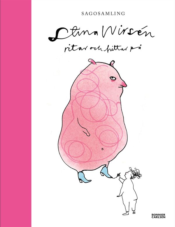 Sagosamling Stina Wirsén : ritar och berättar | 0:e upplagan
