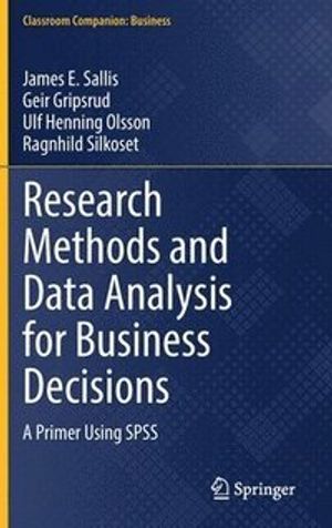 Research Methods and Data Analysis for Business Decisions | 1:a upplagan