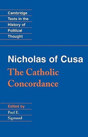 Nicholas of Cusa: The Catholic Concordance