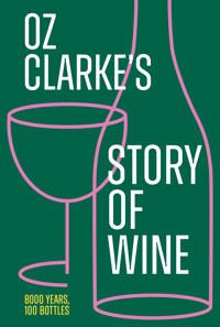 Oz Clarke’s Story of Wine | 0:e upplagan