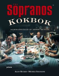 Sopranos kokbok : Sammanställd av Artie Bucco