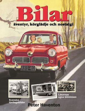 Bilar : äventyr, körglädje och nostalgi