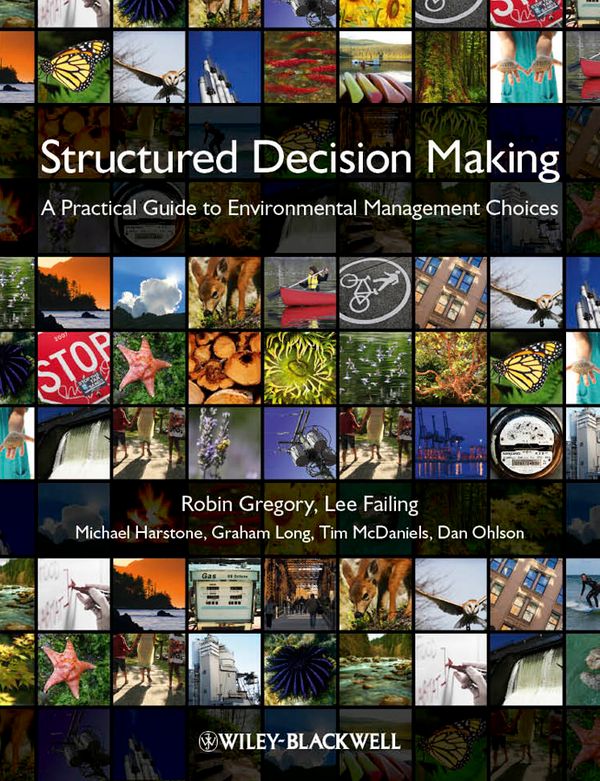 Structured Decision Making: A Practical Guide to Environmental Management C | 1:a upplagan